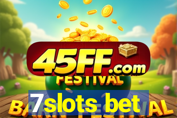 7slots bet